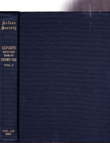 Reports of cases from the time of King Henry VIII