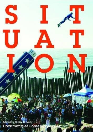 Situation (Documents of Contemporary Art)