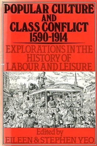 Popular culture and class conflict 1590-1914