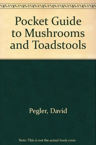 The Mitchell Beazley pocket guide to mushrooms and toadstools