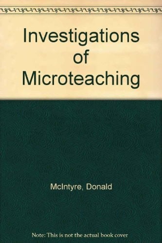 Investigations of microteaching