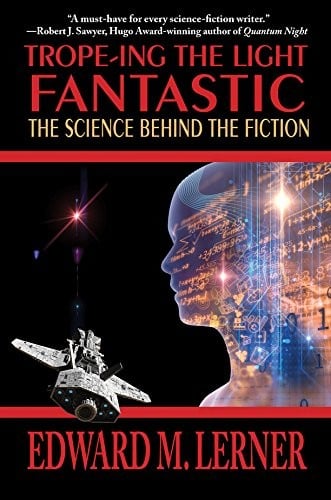 Trope-ing the Light Fantastic: The Science Behind the Fiction