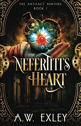 Nefertiti's Heart (The Artifact Hunters) (Volume 1)