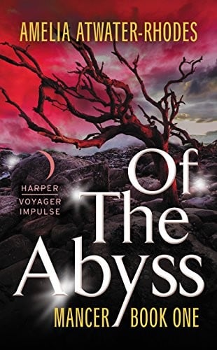 Of the Abyss: Mancer: Book One (Mancer Trilogy 1)