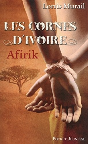 Les cornes d'ivoire, Tome 1 : Afirik