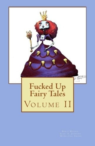 Fucked Up Fairy Tales: Volume 2