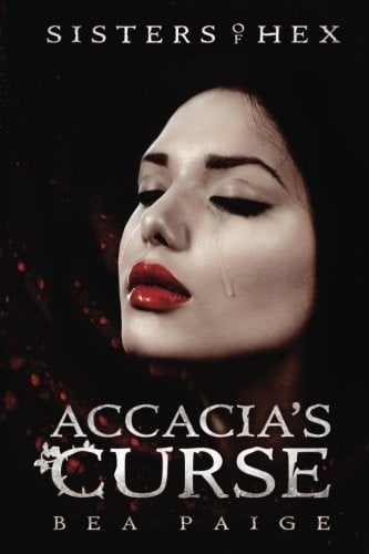 Accacia's Curse: A reverse harem novel (Sisters of Hex) (Volume 1)