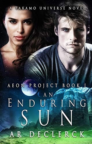 An Enduring Sun: A Takamo Universe Novel (Aeon Project Book 1)