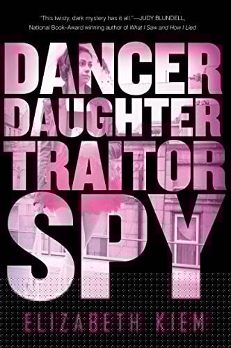Dancer, Daughter, Traitor, Spy (The Bolshoi Saga Book 1)