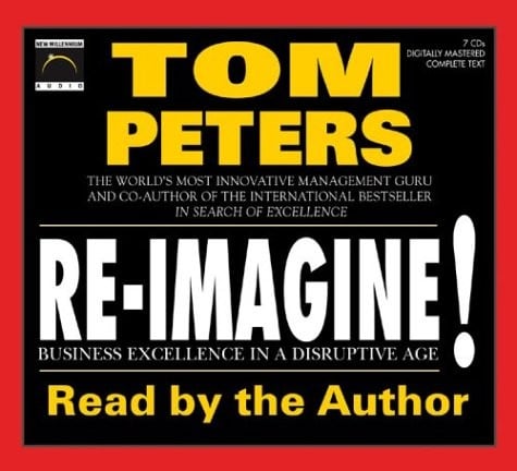 Re-Imagine: Business Excellence in a Disruptive Age