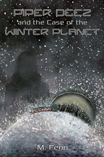 Piper Deez and the Case of the Winter Planet