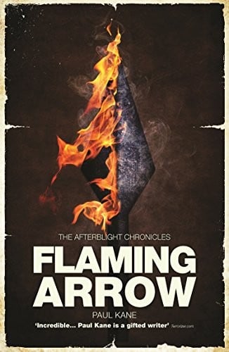 Flaming Arrow (The Afterblight Chronicles: Hooded Man Trilogy Book 4)