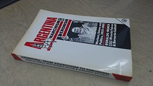 Argentina, from anarchism to Peronism