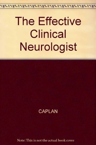 The effective clinical neurologist