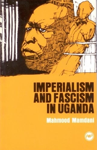 Imperialism and fascism in Uganda