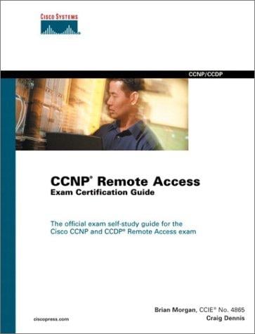 Cisco CCNP remote access exam certification guide