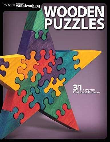 Wooden Puzzles: 31 Favorite Projects and Patterns (Best of Scroll Saw Woodworking & Crafts Magazine)