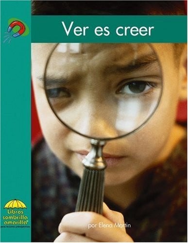 Ver es creer (Science - Spanish) (Spanish Edition)