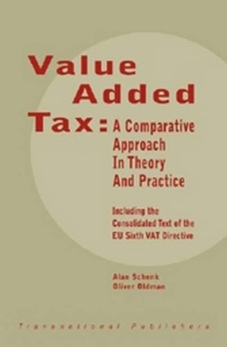 Value Added Tax: A Comparative Approach in Theory and Practice