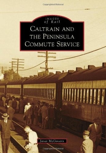 Caltrain and the Peninsula Commute Service (Images of Rail)