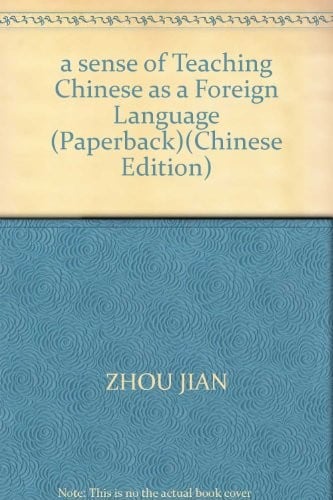 a sense of Teaching Chinese as a Foreign Language (Paperback)
