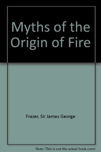 Myths of the origin of fire