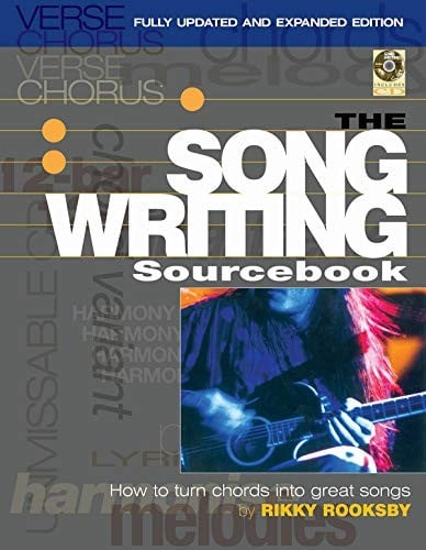 The Songwriting Sourcebook: How to Turn Chords into Great SongsÞFully (Reference)