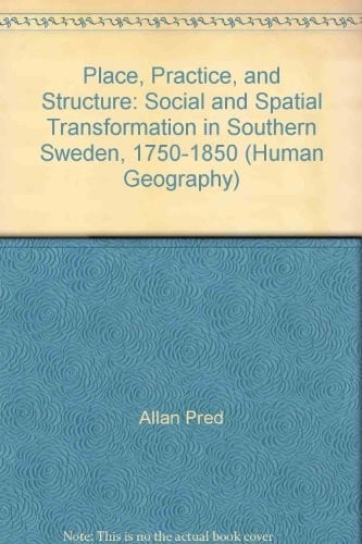 Place, practice and structure