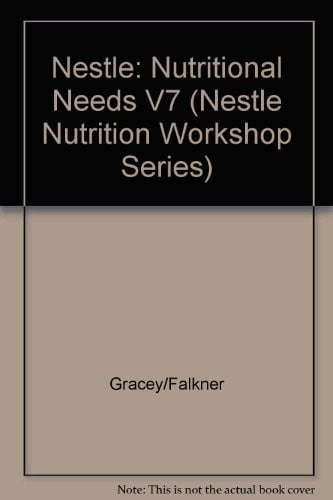 Nutritional Needs and Assessment of Normal Growth (Nestle Nutrition Workshop Series)