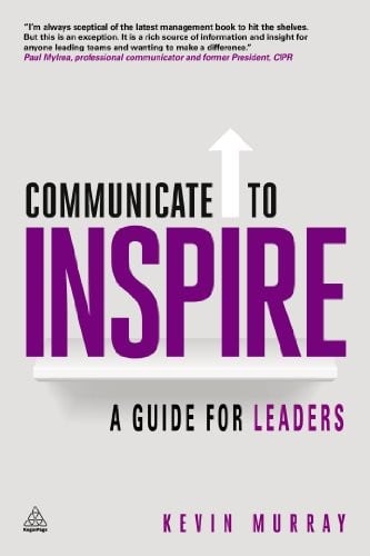 Communicate to Inspire: A Guide for Leaders
