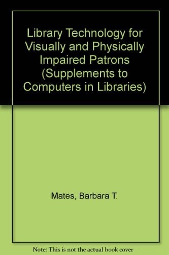 Library technology for visually and physically impaired patrons