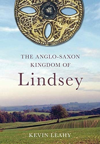 The Anglo-Saxon Kingdom of Lindsey