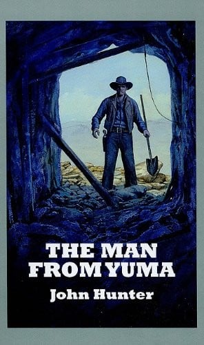 The Man From Yuma (Sagebrush Westerns)