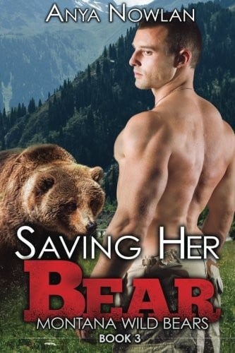 Saving Her Bear: A BBW Paranormal Werebear Romance (Montana Wild Bears) (Volume 3)
