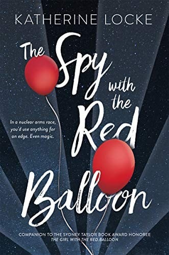 The Spy with the Red Balloon (The Balloonmakers Book 2)