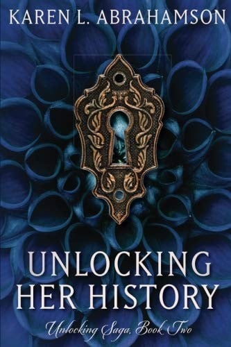 Unlocking Her History (The Unlocking Series) (Volume 2)