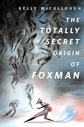 The Totally Secret Origin of Foxman: Excerpts from an EPIC Autobiography: A Tor.Com Original
