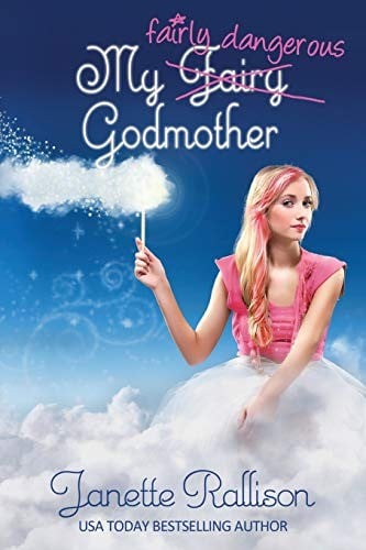 My Fairly Dangerous Godmother (My Fair Godmother #3)