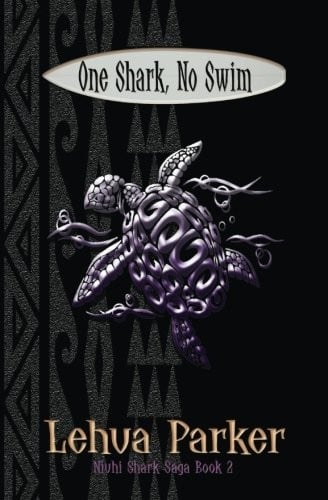 One Shark, No Swim (The Niuhi Shark Saga) (Volume 2)