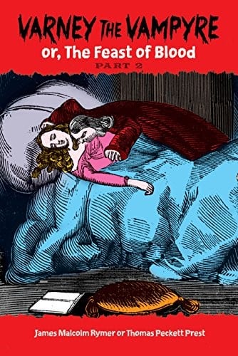 Varney the Vampyre: or, The Feast of Blood, Part 2 (Dover Horror Classics)