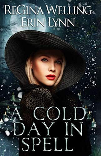 A Cold Day in Spell: A Lexi Balefire Matchmaking Witch Mystery (Fate Weaver)