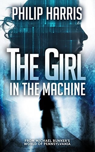 The Girl in the Machine (Leah King Book 3)