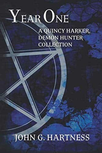 Year One:  A Quincy Harker, Demon Hunter Collection