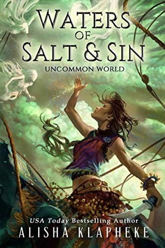 Waters of Salt and Sin: Uncommon World Book One (Volume 1)