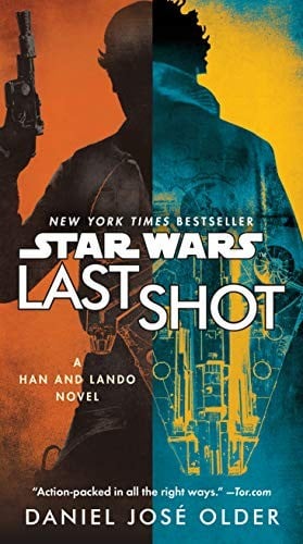 Star Wars - Last Shot - A Han and Lando Novel