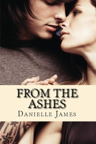 Forbidden Love Series Book 4: From The Ashes
