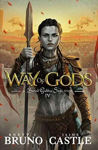Way of Gods: (Buried Goddess Saga Book 4)