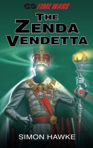 The Zenda Vendetta (Time Wars) (Volume 4)