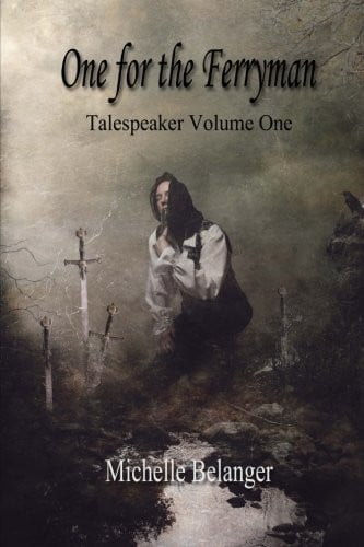 One for the Ferryman: Talespeaker Volume I (Volume 1)