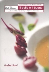 Il bello e il buono. La cucina tra arte, amore e tecnica